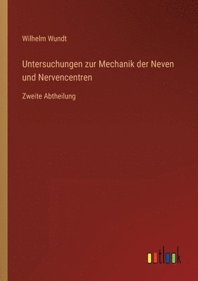 bokomslag Untersuchungen zur Mechanik der Neven und Nervencentren
