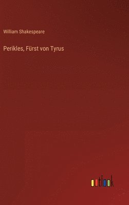 bokomslag Perikles, Frst von Tyrus