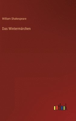 William Shakespeare - Wintermärchen, Inbunden