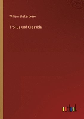 Troilus und Cressida 1