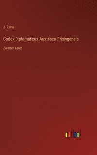 bokomslag Codex Diplomaticus Austriaco-Frisingensis