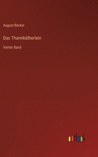 bokomslag Das Thurmktherlein