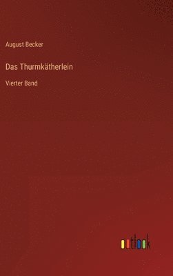 Das Thurmktherlein 1