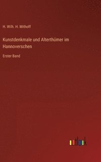 bokomslag Kunstdenkmale und Alterthmer im Hannoverschen