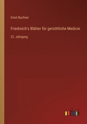 bokomslag Friedreich's Bltter fr gerichtliche Medicin