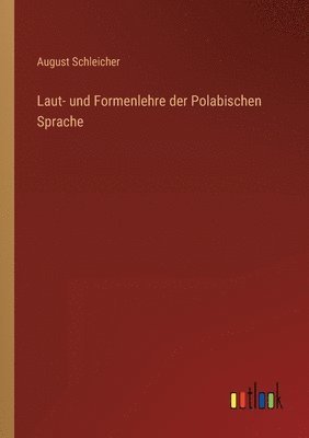 Laut- und Formenlehre der Polabischen Sprache