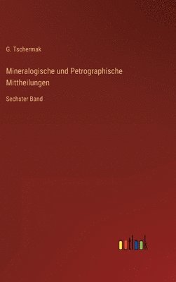 bokomslag Mineralogische und Petrographische Mittheilungen