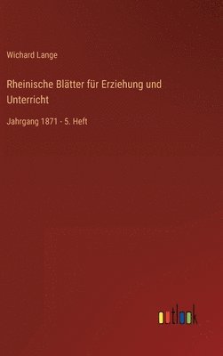 Rheinische Bltter fr Erziehung und Unterricht 1