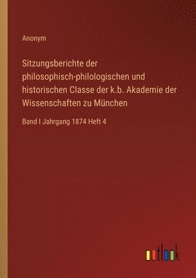 bokomslag Sitzungsberichte der philosophisch-philologischen und historischen Classe der k.b. Akademie der Wissenschaften zu München
