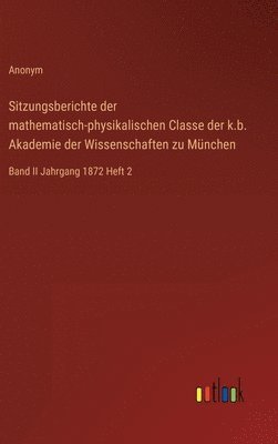 bokomslag Sitzungsberichte der mathematisch-physikalischen Classe der k.b. Akademie der Wissenschaften zu Mnchen