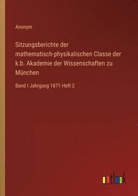 bokomslag Sitzungsberichte der mathematisch-physikalischen Classe der k.b. Akademie der Wissenschaften zu Mnchen