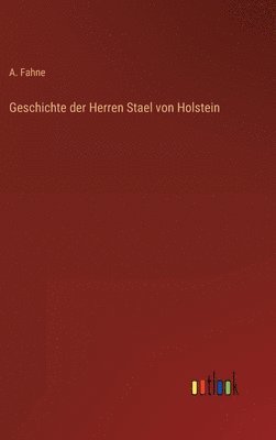 bokomslag Geschichte der Herren Stael von Holstein