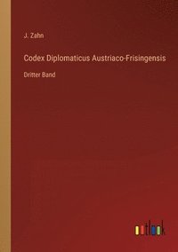 bokomslag Codex Diplomaticus Austriaco-Frisingensis