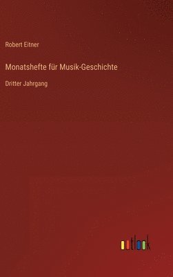 Robert Eitner - Monatshefte für Musik-Geschichte, Inbunden