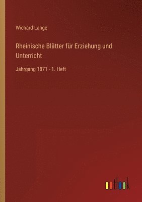 Wichard Lange - Rheinische Blätter für Erziehung und Unterricht, Häftad