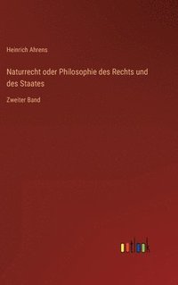 bokomslag Naturrecht oder Philosophie des Rechts und des Staates