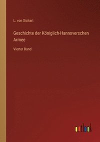 bokomslag Geschichte der Kniglich-Hannoverschen Armee