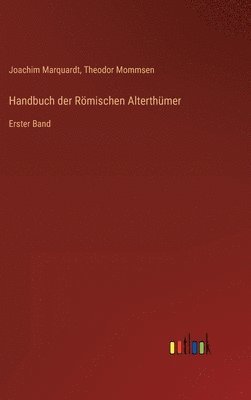 Handbuch der Römischen Alterthümer