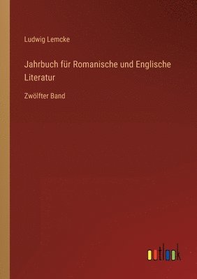 Jahrbuch für Romanische und Englische Literatur 1
