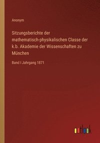bokomslag Sitzungsberichte der mathematisch-physikalischen Classe der k.b. Akademie der Wissenschaften zu Mnchen