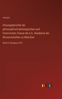 bokomslag Sitzungsberichte der philosophisch-philologischen und historischen Classe der k.b. Akademie der Wissenschaften zu Mnchen