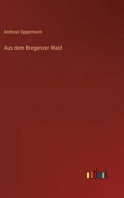 Aus dem Bregenzer Wald