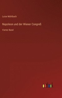 bokomslag Napoleon und der Wiener Congre