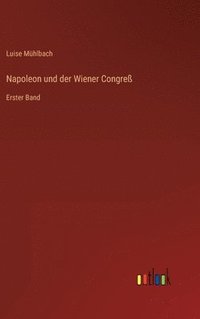 bokomslag Napoleon und der Wiener Congreß