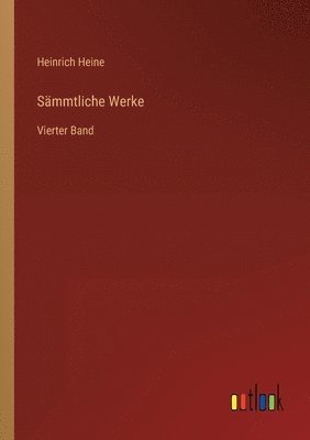 Heinrich Heine - Sämmtliche Werke, Häftad