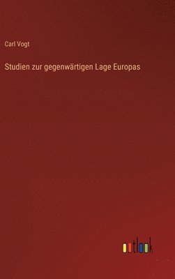 bokomslag Studien zur gegenwrtigen Lage Europas