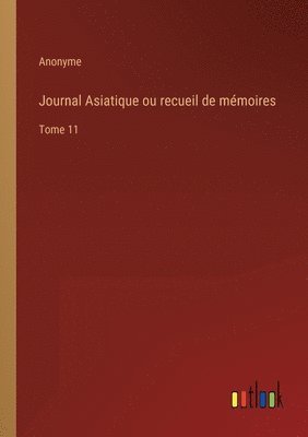 Journal Asiatique ou recueil de mmoires 1