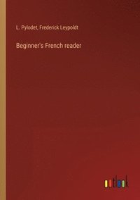 bokomslag Beginner's French reader