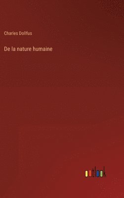 bokomslag De la nature humaine