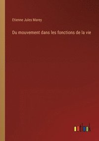 bokomslag Du mouvement dans les fonctions de la vie