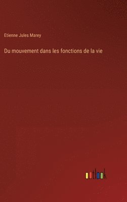 bokomslag Du mouvement dans les fonctions de la vie