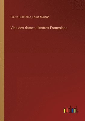 Vies des dames illustres Françoises
