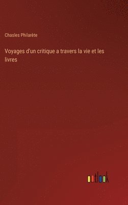 bokomslag Voyages d'un critique a travers la vie et les livres