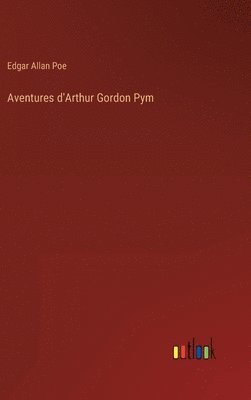 bokomslag Aventures d'Arthur Gordon Pym
