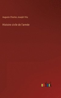 bokomslag Histoire civile de l'arme