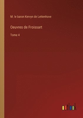 bokomslag Oeuvres de Froissart