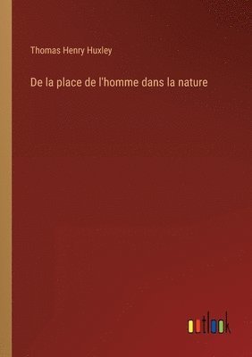 De la place de l'homme dans la nature 1