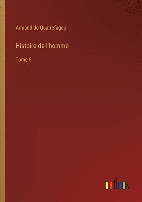 bokomslag Histoire de l'homme