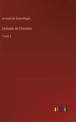 bokomslag Histoire de l'homme