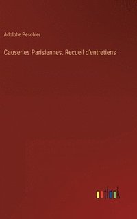 bokomslag Causeries Parisiennes. Recueil d'entretiens