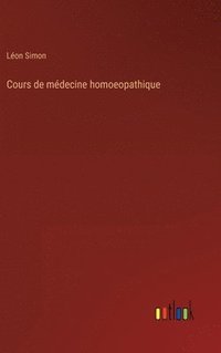 bokomslag Cours de mdecine homoeopathique