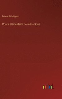 bokomslag Cours lmentaire de mcanique