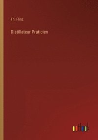 bokomslag Distillateur Praticien