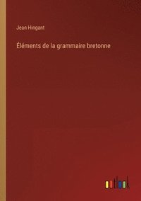 bokomslag lments de la grammaire bretonne