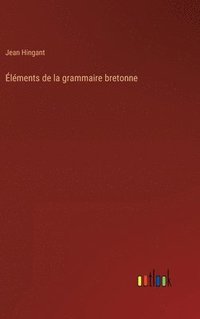 bokomslag lments de la grammaire bretonne