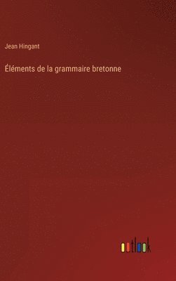 bokomslag lments de la grammaire bretonne